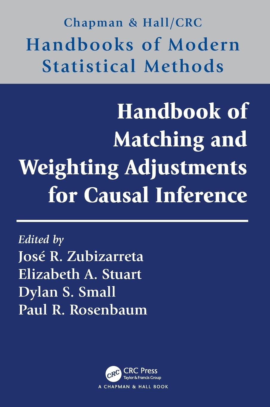 Cover: 9780367609528 | Handbook of Matching and Weighting Adjustments for Causal Inference