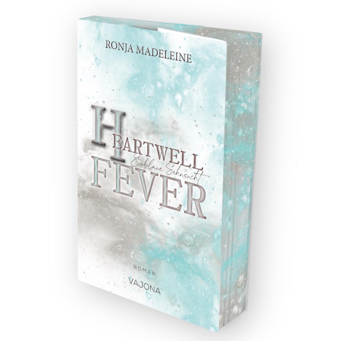 Cover: 9783987182785 | Heartwell Fever - Eisblaue Sehnsucht | Ronja Madeleine | Taschenbuch