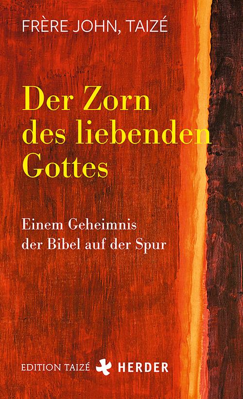 Cover: 9783451032400 | Der Zorn des liebenden Gottes | Einem Geheimnis der Bibel auf der Spur