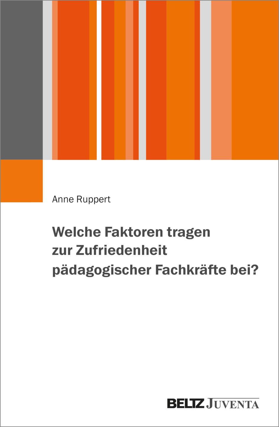 Cover: 9783779979166 | Welche Faktoren tragen zur Zufriedenheit pädagogischer Fachkräfte bei?