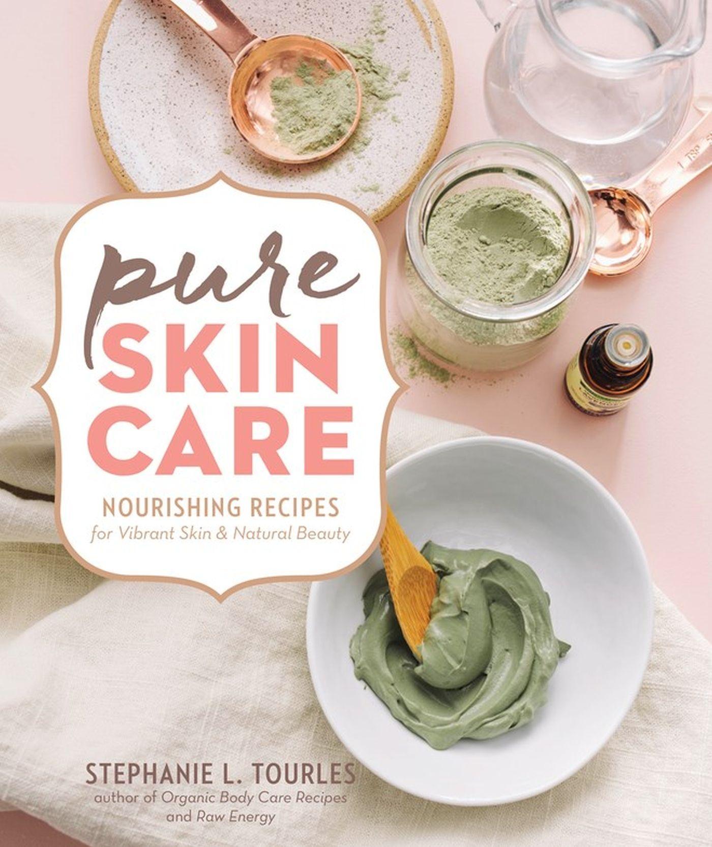 Cover: 9781635860504 | Pure Skin Care | Nourishing Recipes for Vibrant Skin &amp; Natural Beauty