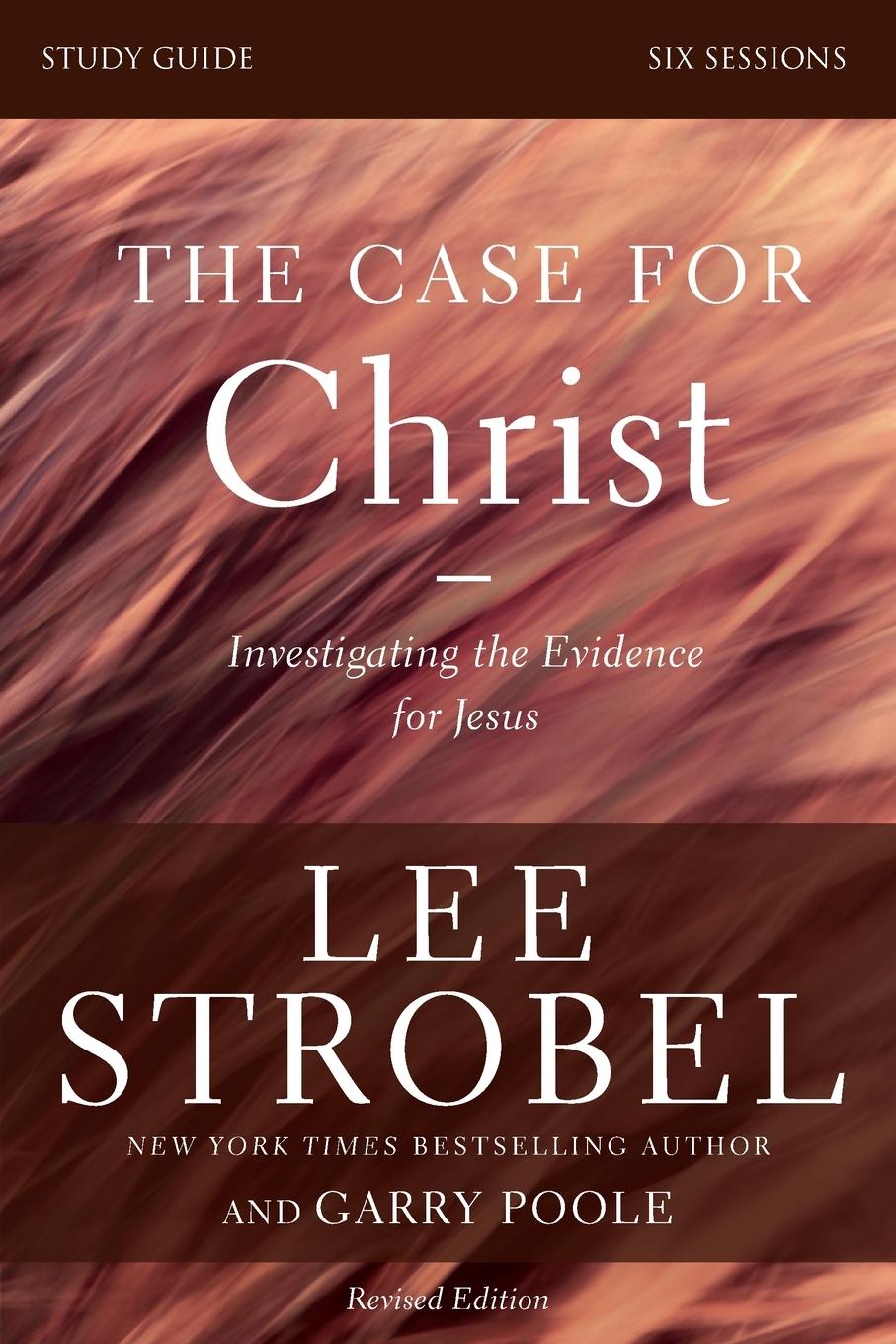 Cover: 9780310698500 | The Case for Christ Study Guide Revised Edition | Lee Strobel (u. a.)