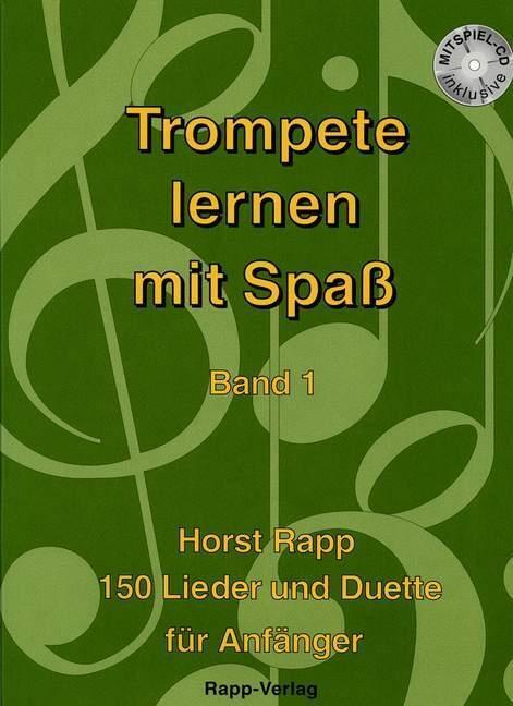 Cover: 9790203920656 | Trompete lernen mit Spaß, mit Audio-CD. Bd.1 | Horst Rapp | Buch + CD