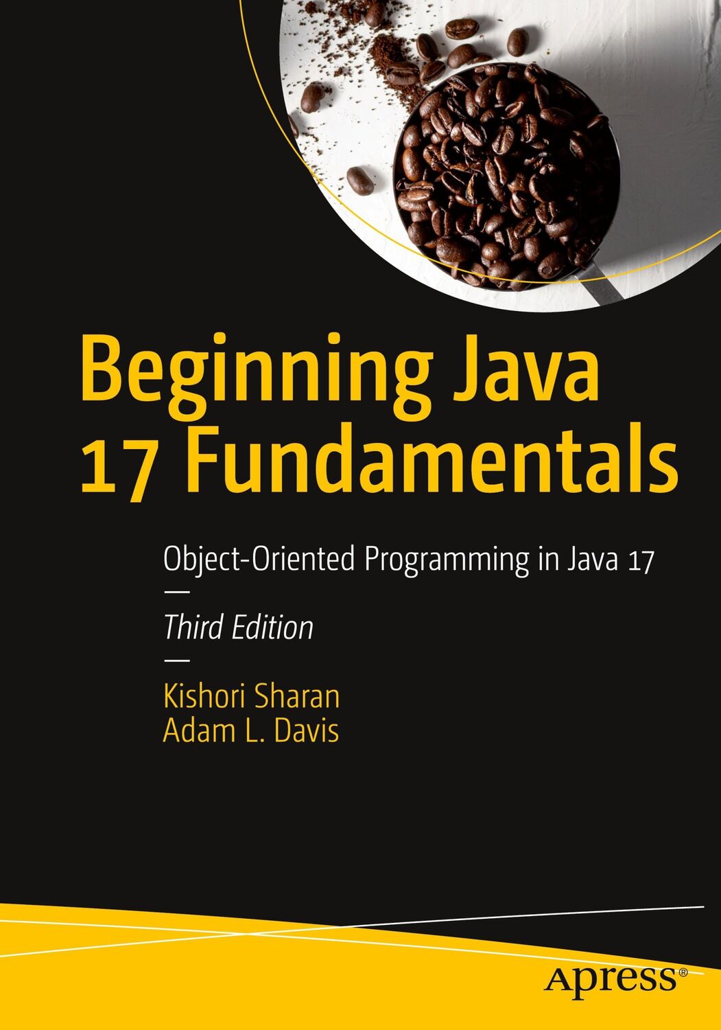 Cover: 9781484273067 | Beginning Java 17 Fundamentals | Kishori Sharan (u. a.) | Taschenbuch