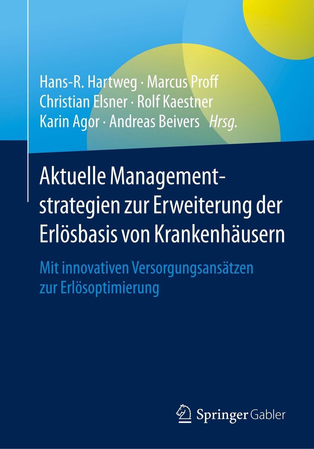 Cover: 9783658173494 | Aktuelle Managementstrategien zur Erweiterung der Erlösbasis von...