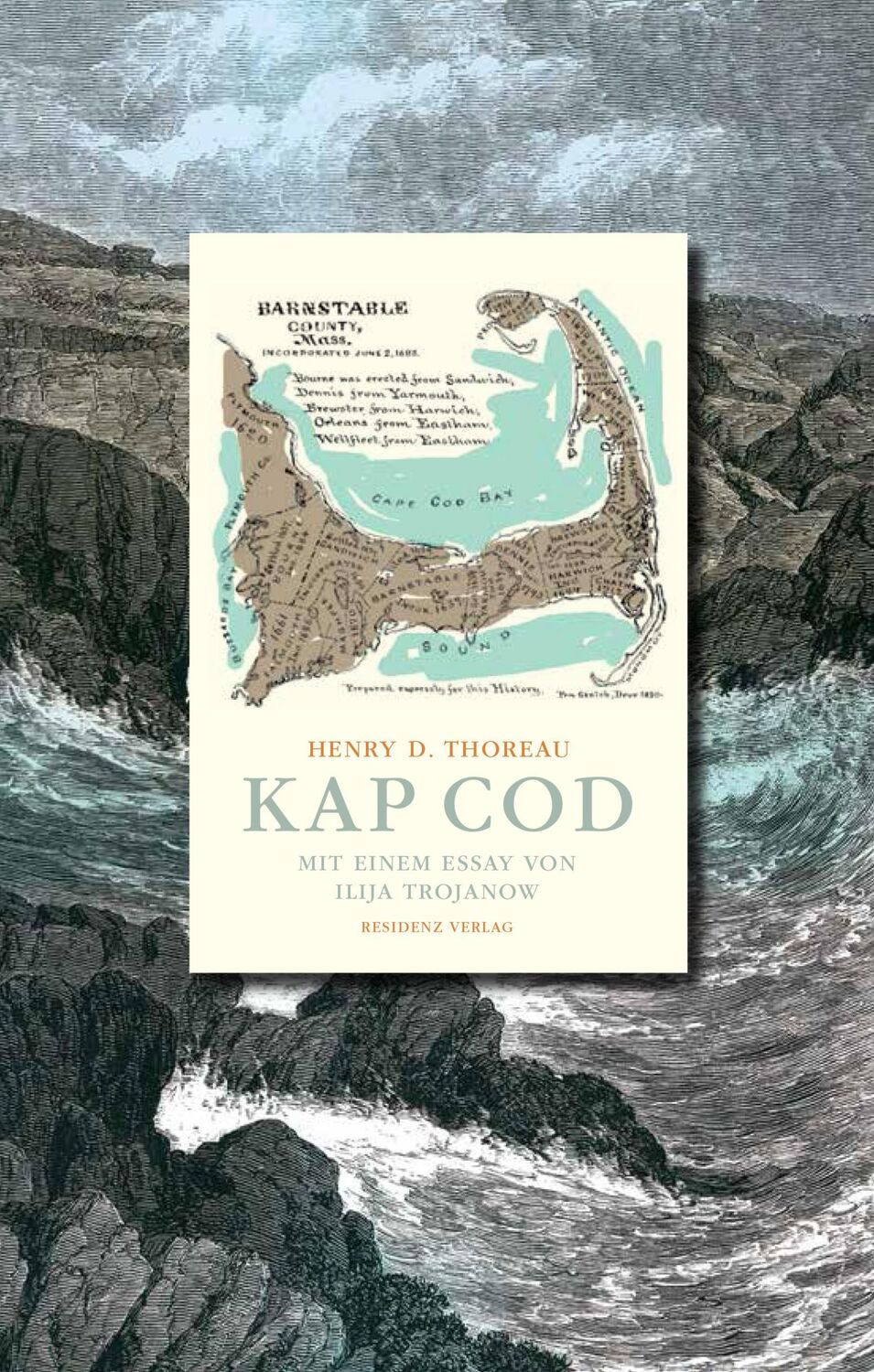 Cover: 9783701716159 | Kap Cod | Mit einem Essay von Ilija Trojanow | Henry David Thoreau