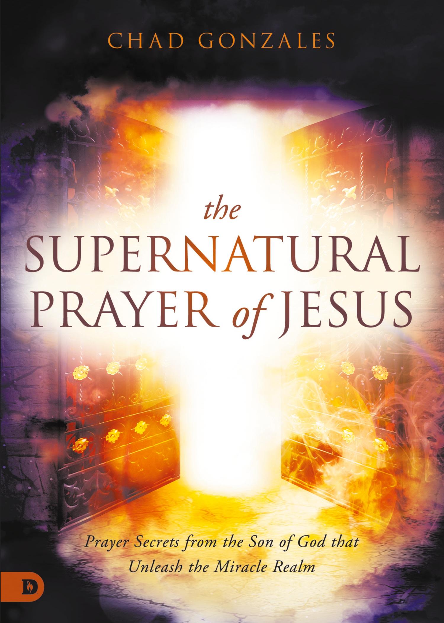 Cover: 9780768463804 | The Supernatural Prayer of Jesus | Chad Gonzales | Taschenbuch | 2023