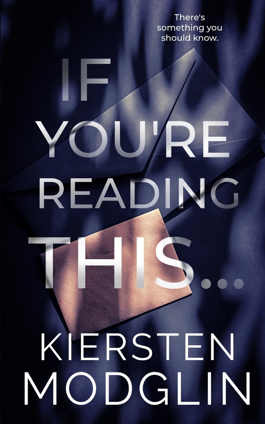 Cover: 9781956538298 | If You're Reading This... | Kiersten Modglin | Taschenbuch | Paperback