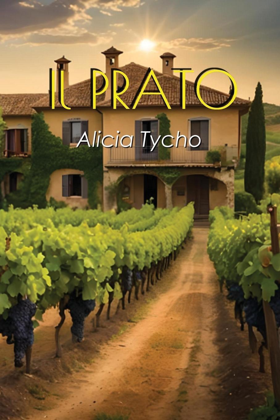 Cover: 9798218291068 | Il Prato | Alicia Tycho | Taschenbuch | Paperback | Englisch | 2023