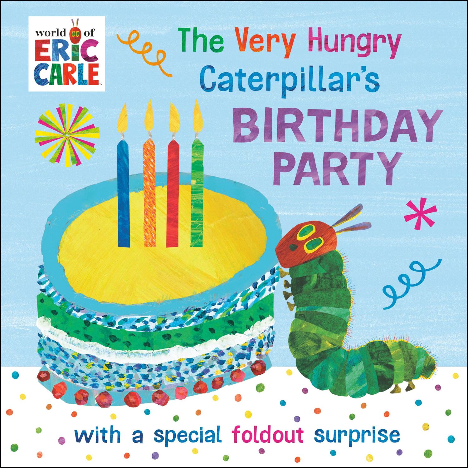 Cover: 9780593886731 | The Very Hungry Caterpillar's Birthday Party | Eric Carle | Buch