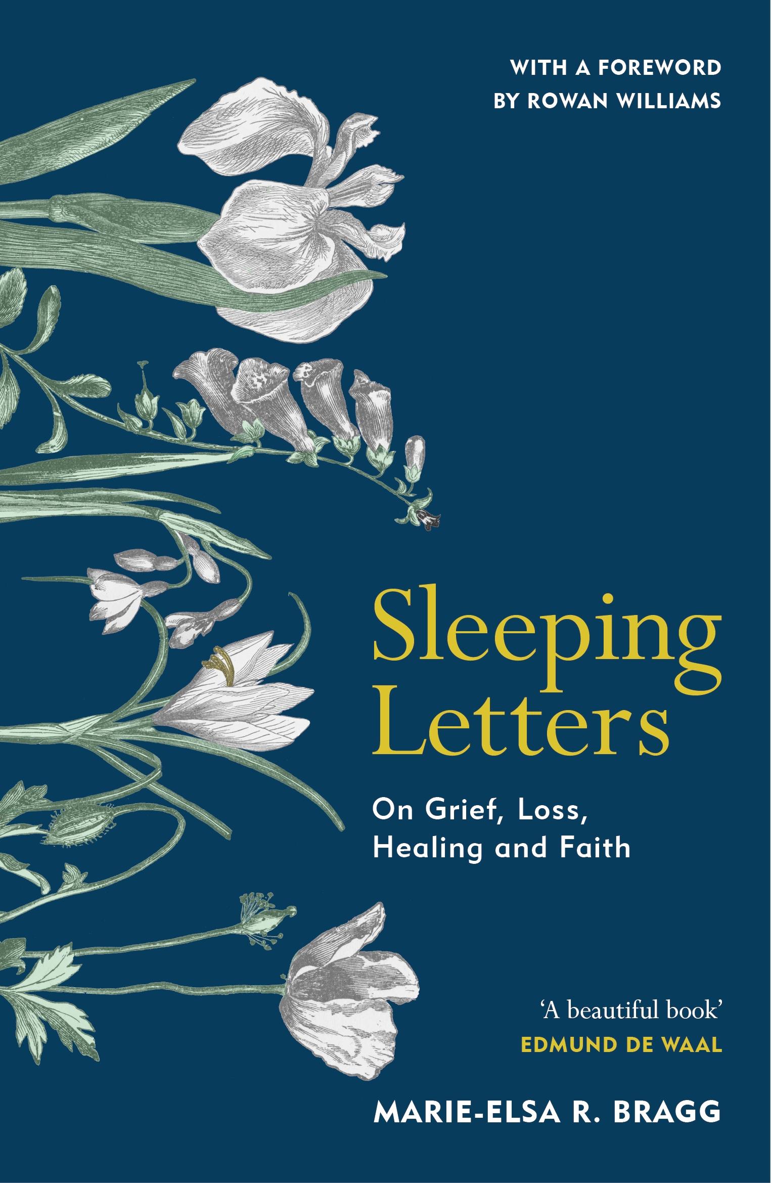 Cover: 9781529924794 | Sleeping Letters | On Grief, Loss, Healing and Faith | Bragg | Buch