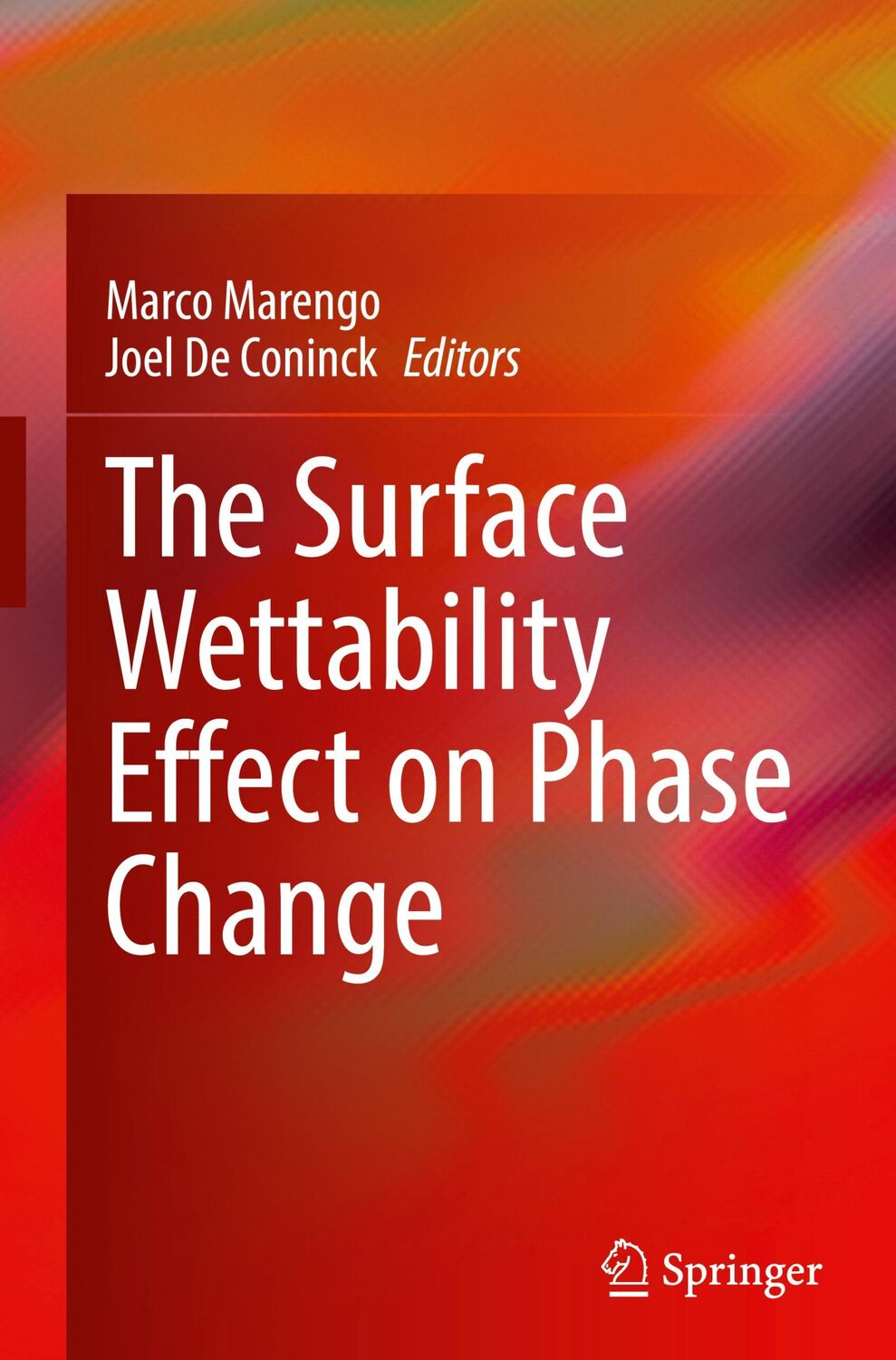 Cover: 9783030829919 | The Surface Wettability Effect on Phase Change | Coninck (u. a.) | x