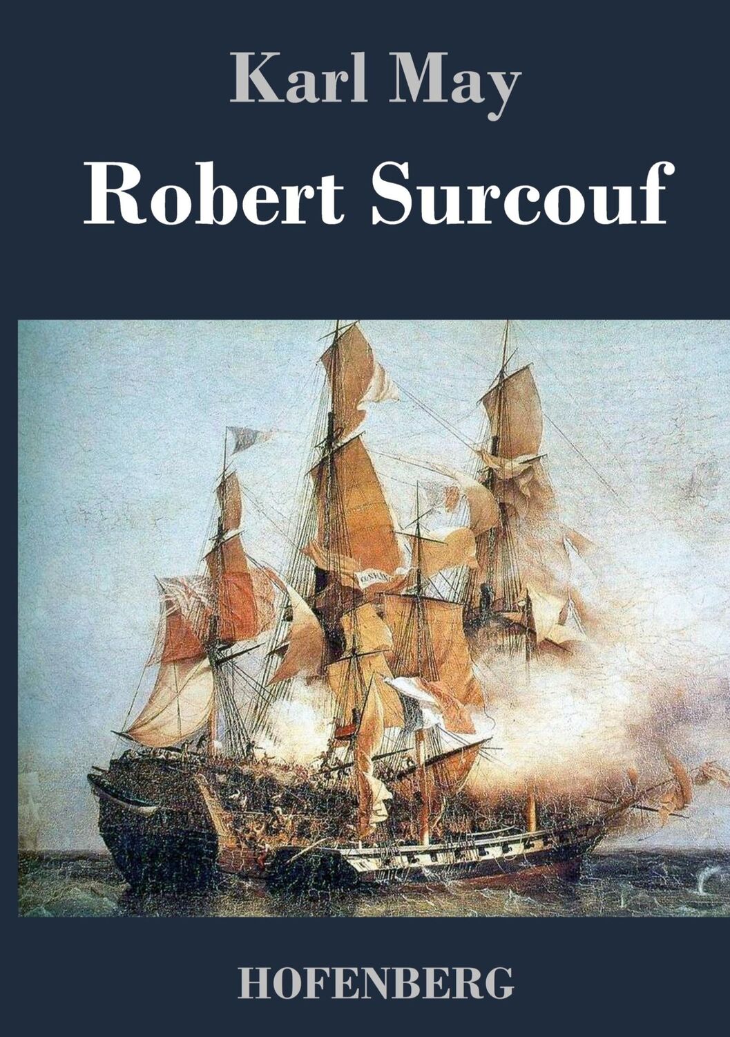 Cover: 9783843029223 | Robert Surcouf | Karl May | Buch | HC runder Rücken kaschiert | 84 S.