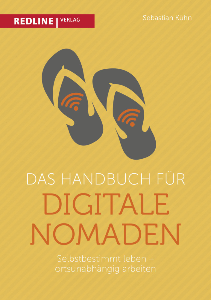 Cover: 9783868816242 | Das Handbuch für digitale Nomaden | Sebastian Kühn | Buch | Deutsch