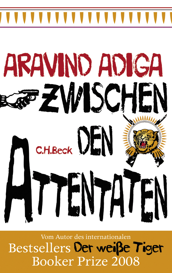 Cover: 9783406592706 | Zwischen den Attentaten | Geschichten aus einer Stadt | Aravind Adiga