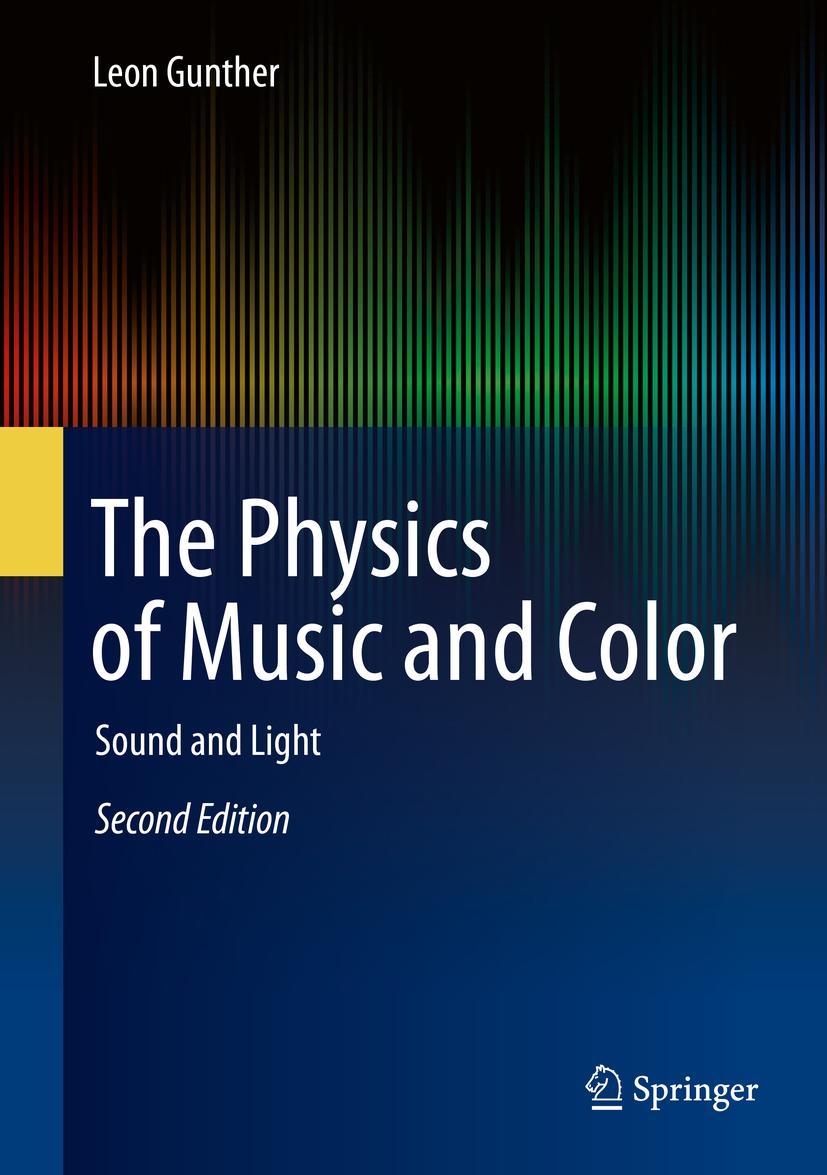 Cover: 9783030192181 | The Physics of Music and Color | Sound and Light | Leon Gunther | Buch