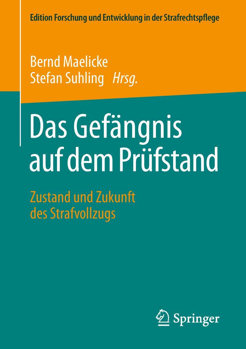 Cover: 9783658201463 | Das Gefängnis auf dem Prüfstand | Stefan Suhling (u. a.) | Taschenbuch