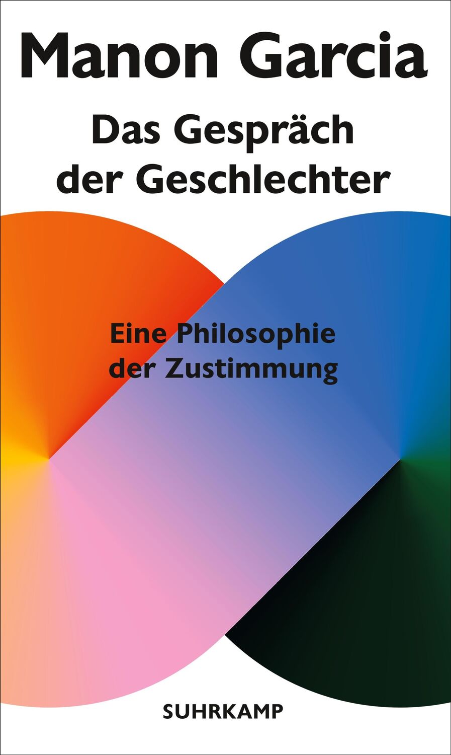 Cover: 9783518588062 | Das Gespräch der Geschlechter | Manon Garcia | Buch | 332 S. | Deutsch