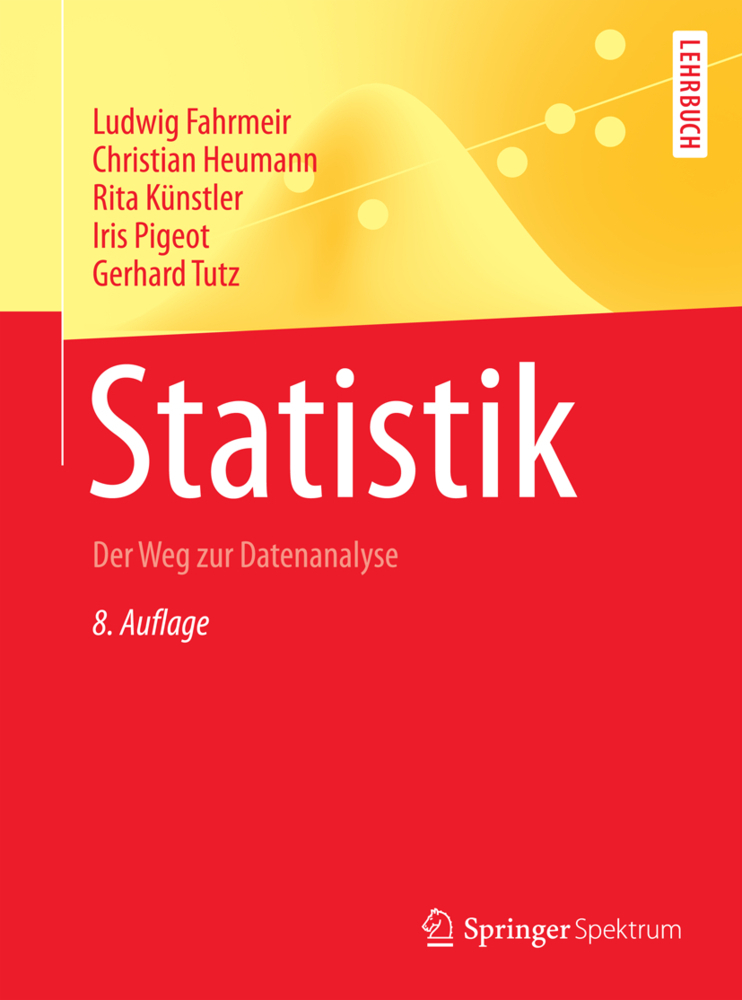 Cover: 9783662503713 | Statistik | Der Weg zur Datenanalyse | Ludwig Fahrmeir (u. a.) | Buch