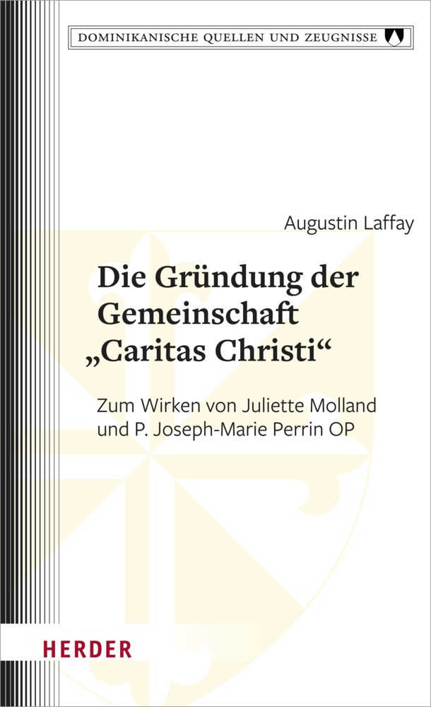 Cover: 9783451392566 | Die Gründung der Gemeinschaft "Caritas Christi" | Augustin Laffay