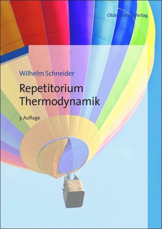 Cover: 9783486707793 | Repetitorium Thermodynamik | Wilhelm Schneider (u. a.) | Buch | XII