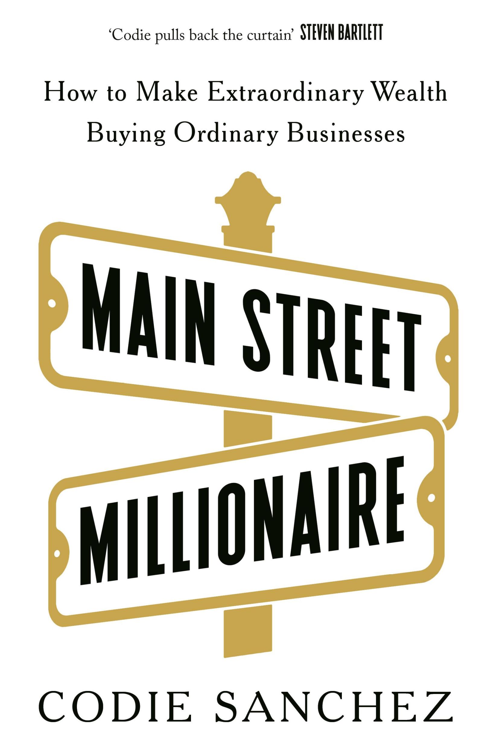 Cover: 9781529146721 | Main Street Millionaire | Codie Sanchez | Taschenbuch | Ebury Edge