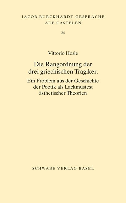 Cover: 9783796526190 | Die Rangordnung der drei griechischen Tragiker | Vittorio Hösle | Buch