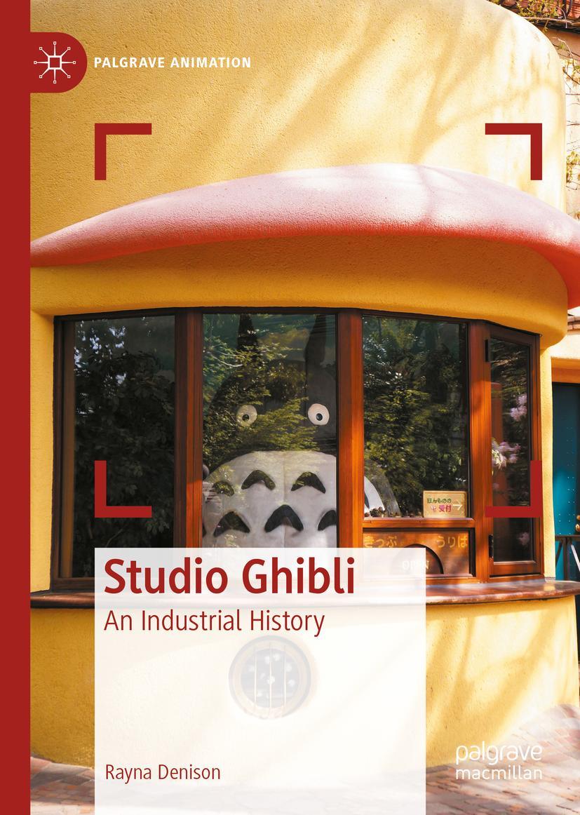 Cover: 9783031168437 | Studio Ghibli | An Industrial History | Rayna Denison | Buch | xi