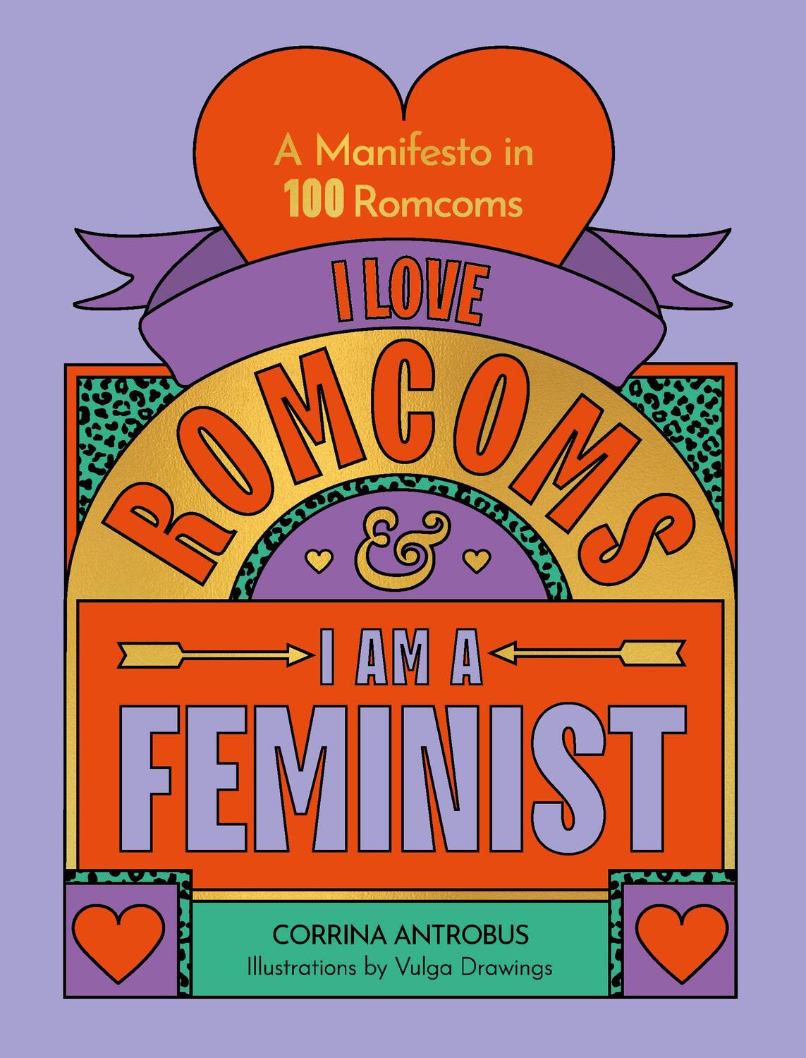 Cover: 9780711290709 | I Love Romcoms and I Am a Feminist | A Manifesto in 100 Romcoms | Buch