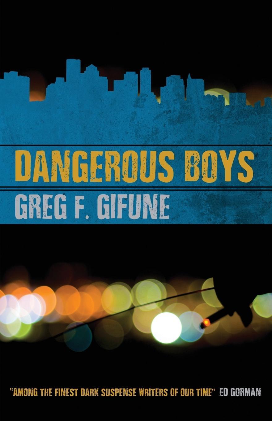 Cover: 9781946502520 | Dangerous Boys | Greg F. Gifune | Taschenbuch | Paperback | Englisch