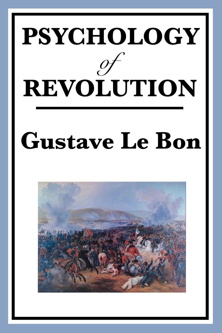 Cover: 9781604594645 | Psychology of Revolution | Gustave Lebon | Taschenbuch | Paperback