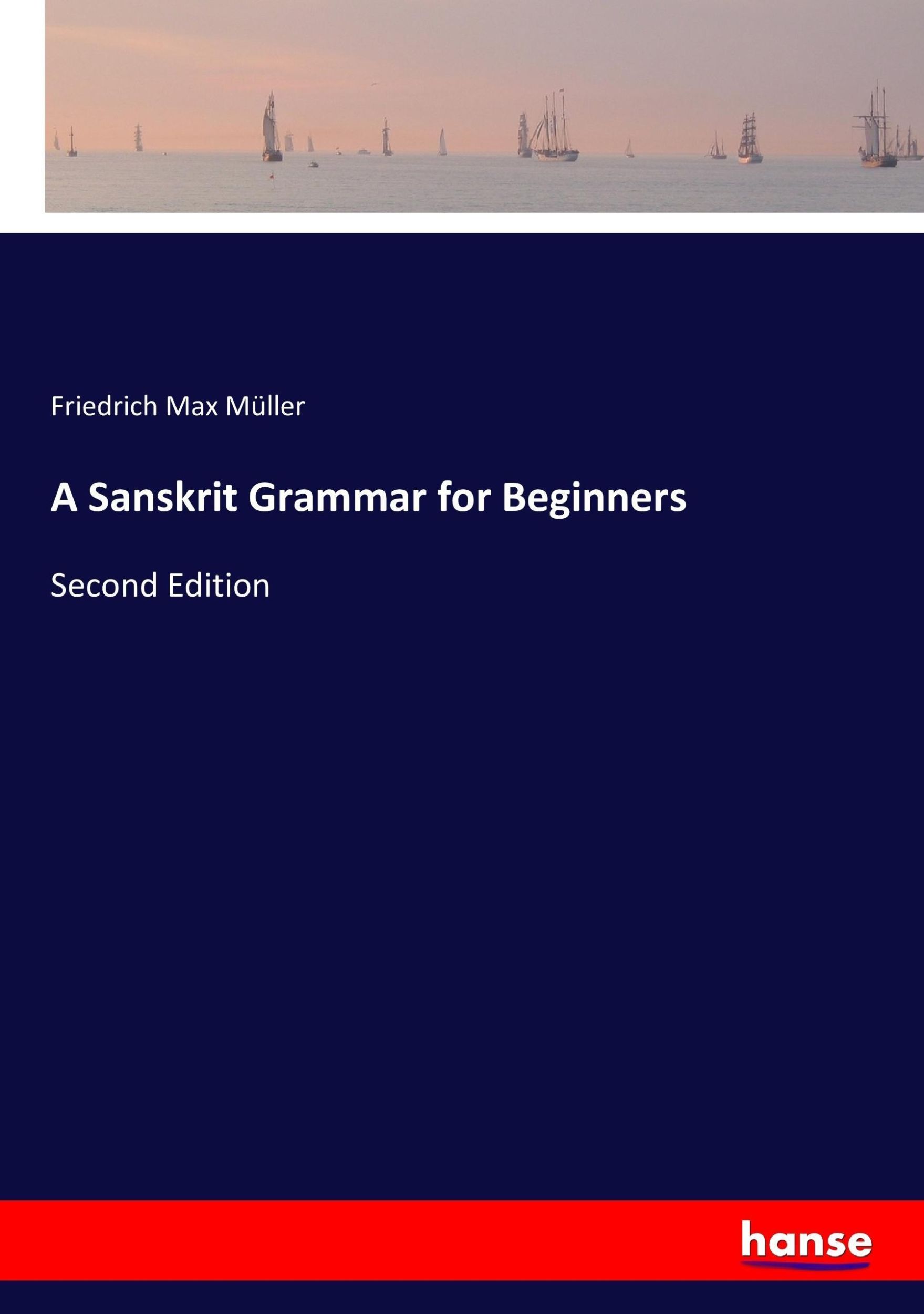 Cover: 9783744696647 | A Sanskrit Grammar for Beginners | Second Edition | Müller | Buch