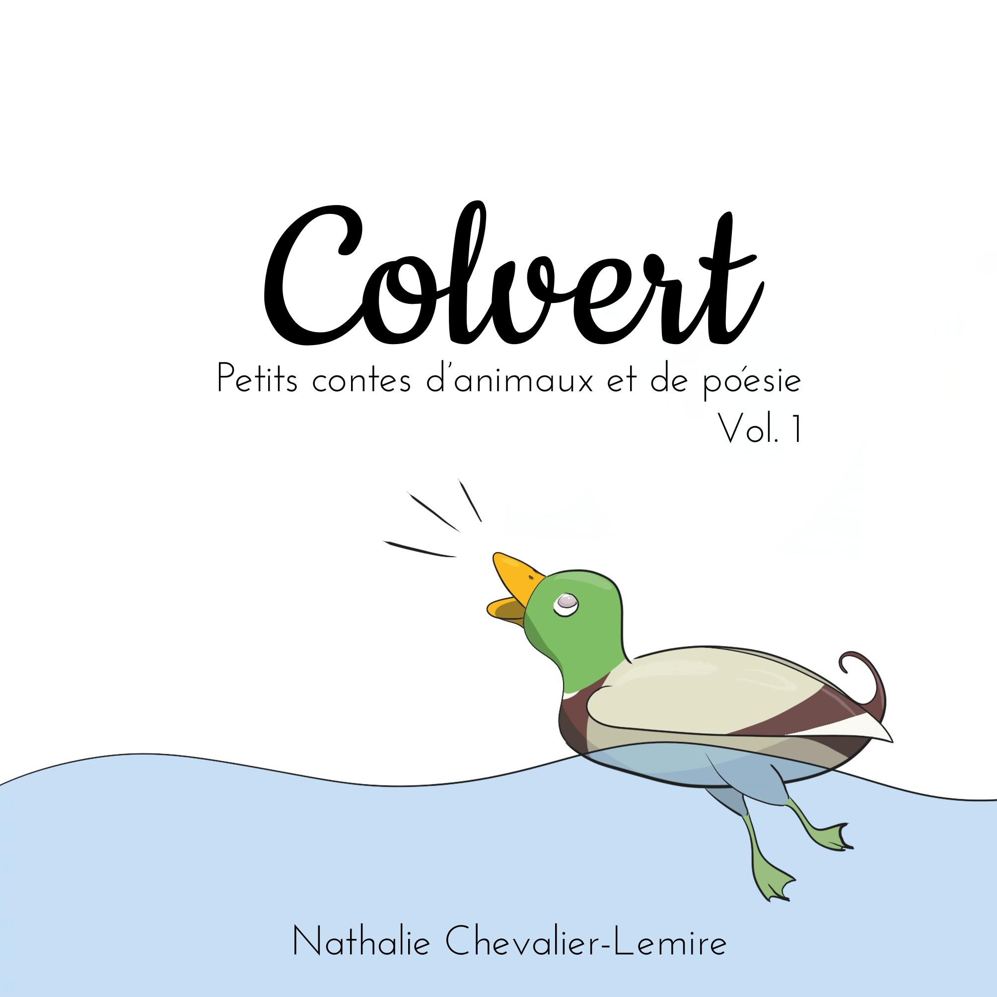 Cover: 9782956778431 | Colvert | Petits contes d'animaux et de poésie Vol. 1 | Taschenbuch