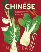 Cover: 9781787139107 | Chinese Made Easy | Simple, Modern Recipes for Every Day | Kwoklyn Wan