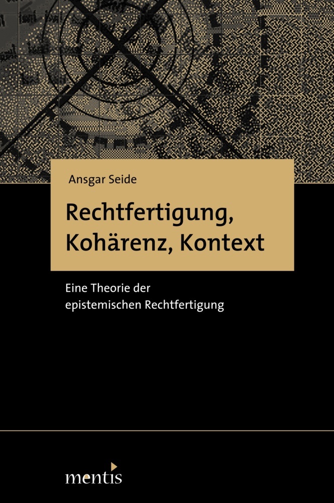 Cover: 9783897857223 | Rechtfertigung, Kohärenz, Kontext | Ansgar Seide | Taschenbuch | 2017