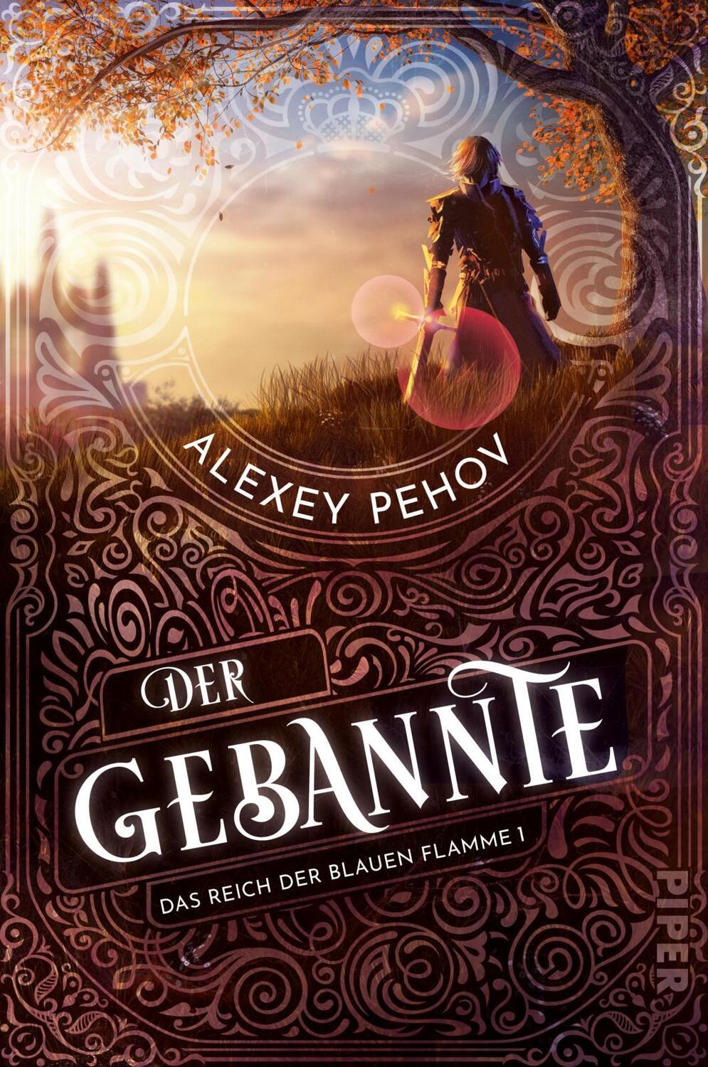 Cover: 9783492705516 | Der Gebannte | Das Reich der blauen Flamme 1 | Alexey Pehov | Buch