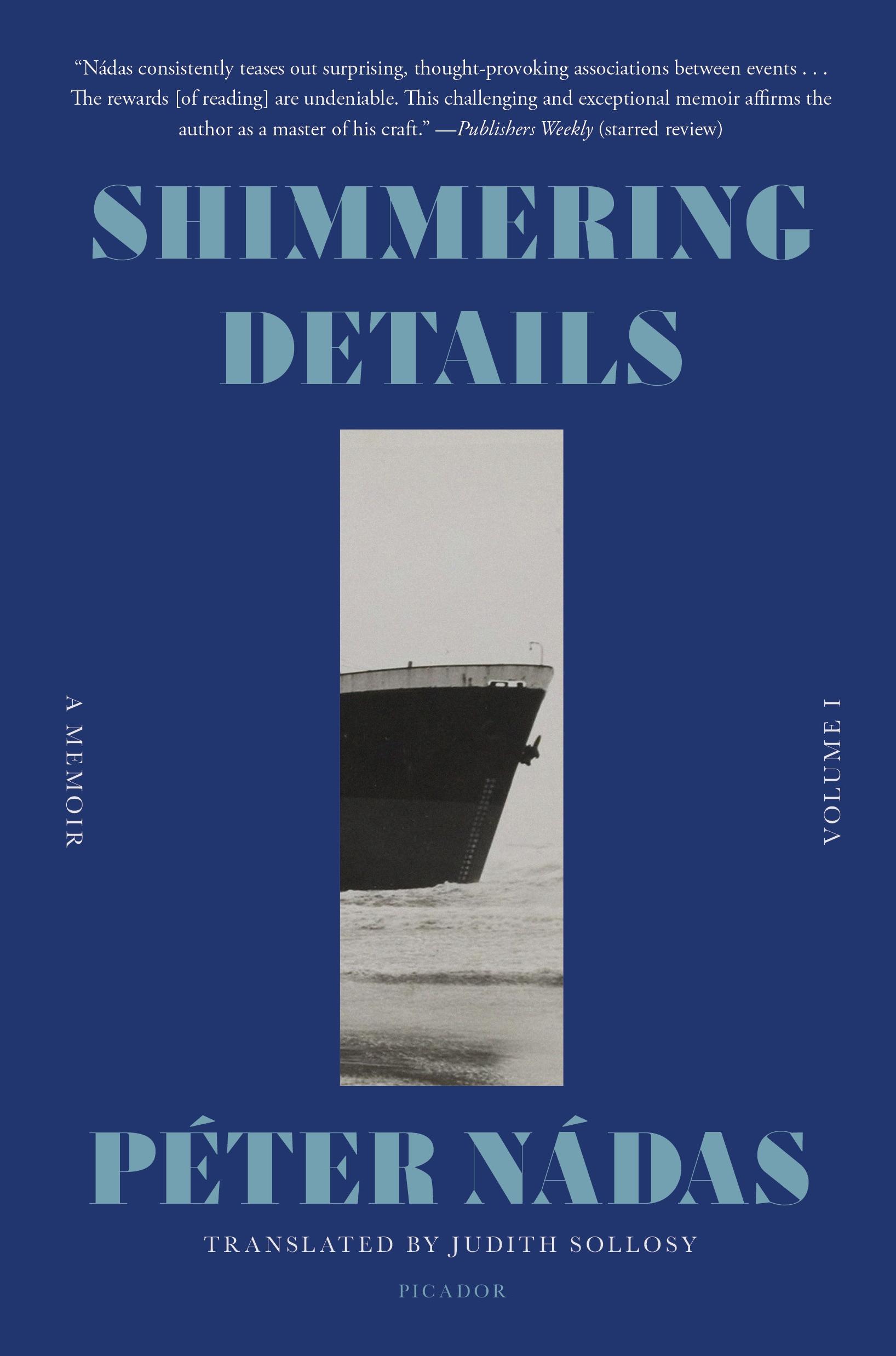 Cover: 9781250338235 | Shimmering Details, Volume I | A Memoir | Péter Nádas | Taschenbuch