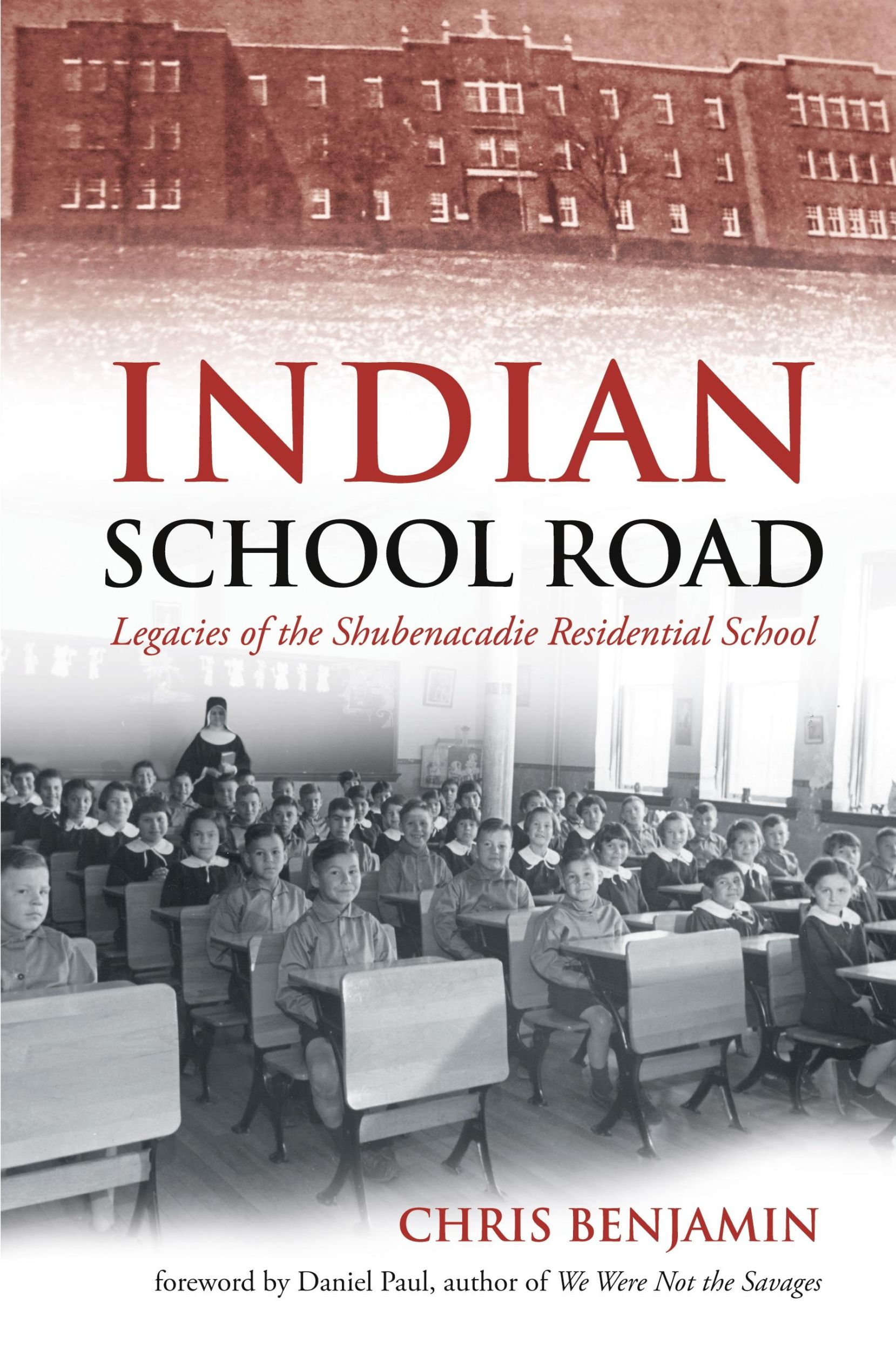 Cover: 9781771082136 | Indian School Road | Legacies of the Shubenacadie Residential School