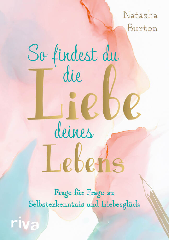 Cover: 9783742316356 | So findest du die Liebe deines Lebens | Natasha Burton | Taschenbuch