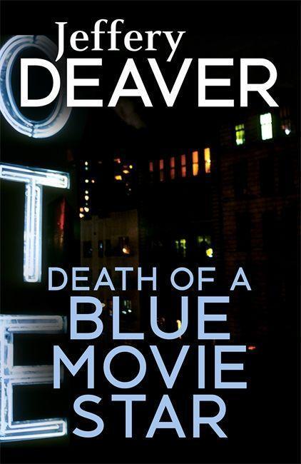 Cover: 9781473631991 | Death of a Blue Movie Star | Jeffery Deaver | Taschenbuch | Englisch