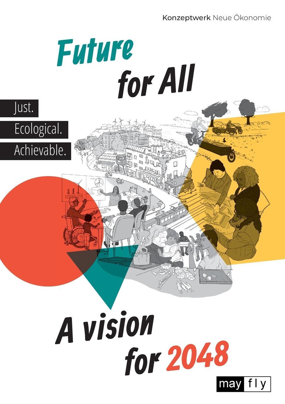 Cover: 9781906948740 | Future for All | A vision for 2048 | Matthias Schmelzer et al. | Buch