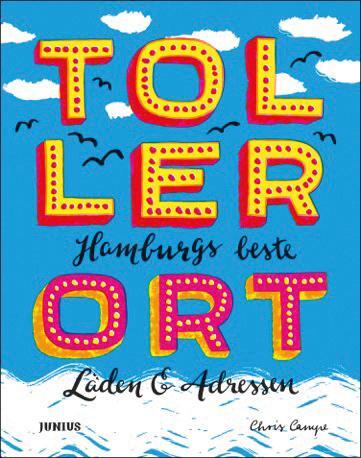 Cover: 9783885060352 | TollerOrt | Hamburgs beste Läden &amp; Adressen | Chris Campe | Buch