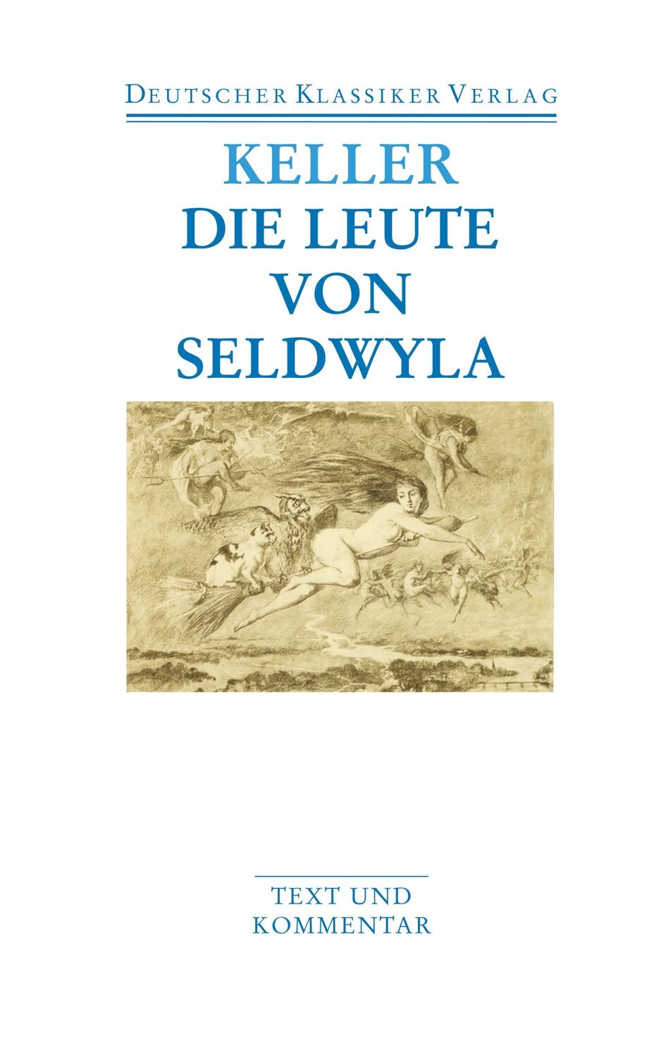 Cover: 9783618680109 | Die Leute von Seldwyla | Gottfried Keller | Taschenbuch | 870 S.