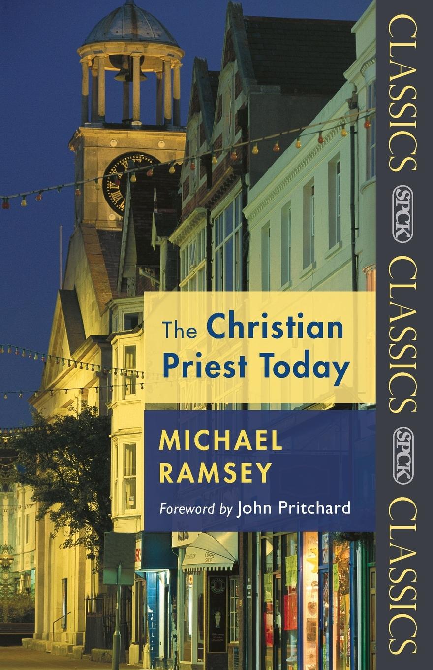 Cover: 9780281061167 | The Christian Priest Today | Michael Ramsey | Taschenbuch | Englisch