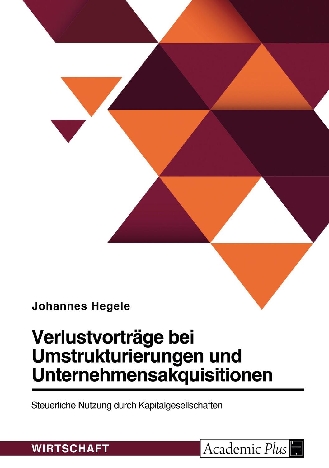 Cover: 9783346654878 | Verlustvorträge bei Umstrukturierungen und...