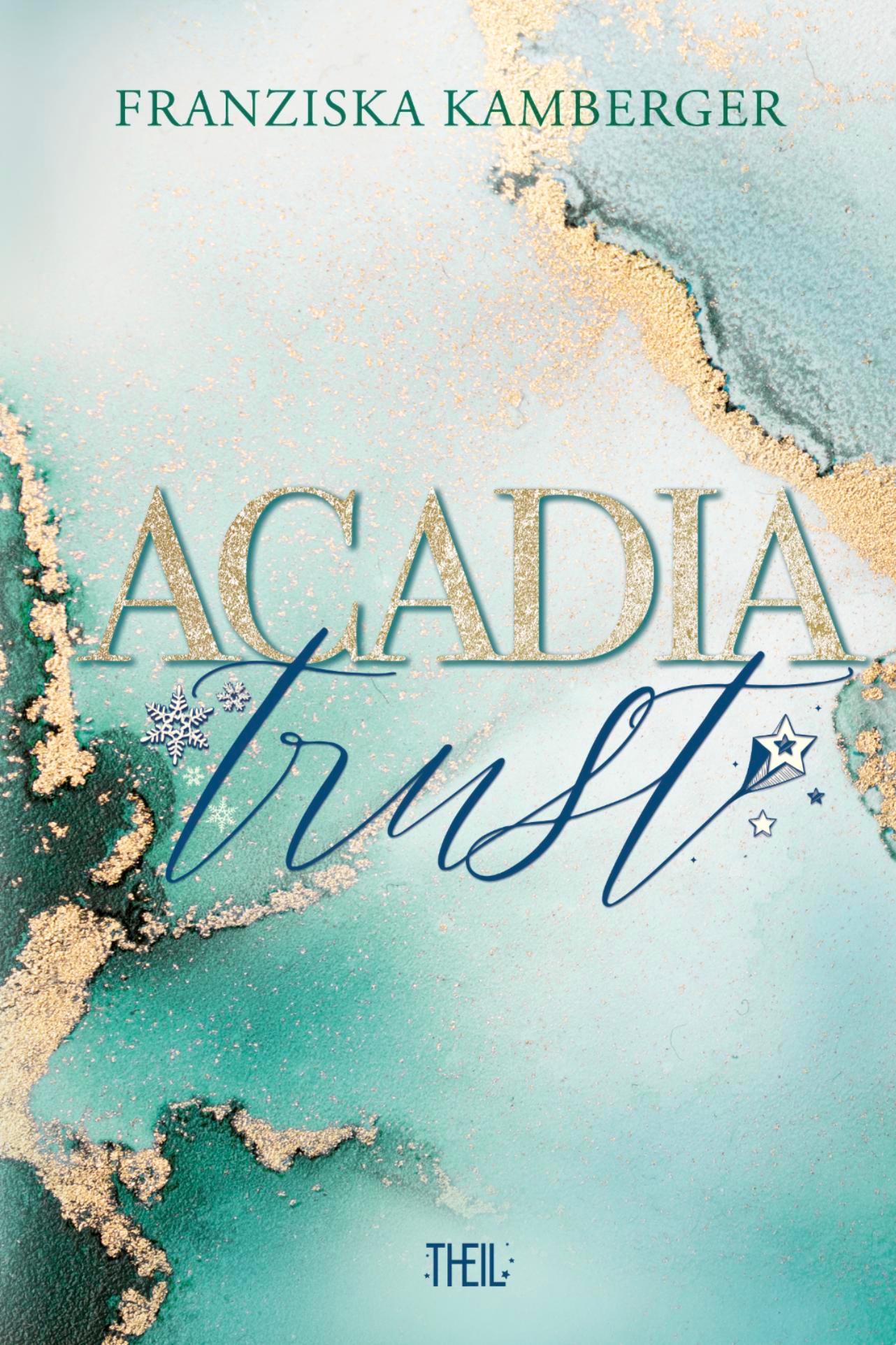 Cover: 9783968570440 | Acadia Trust | Franziska Kamberger | Taschenbuch | ACADIA-Reihe | 2024