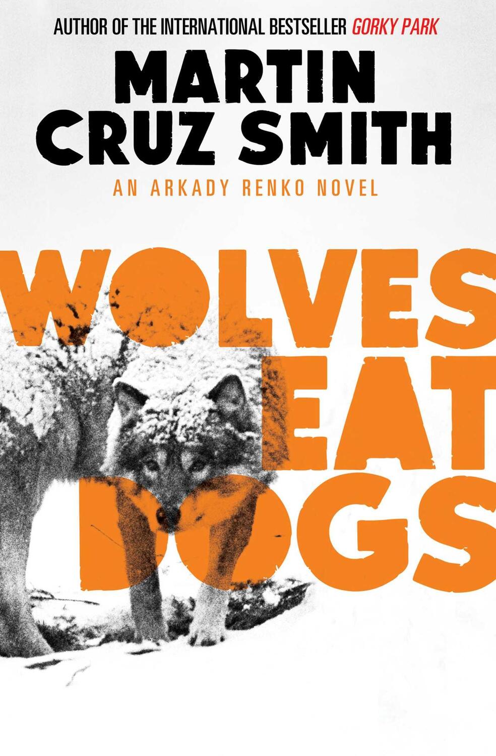 Cover: 9781471131134 | Wolves Eat Dogs | Martin Cruz Smith | Taschenbuch | Englisch | 2013