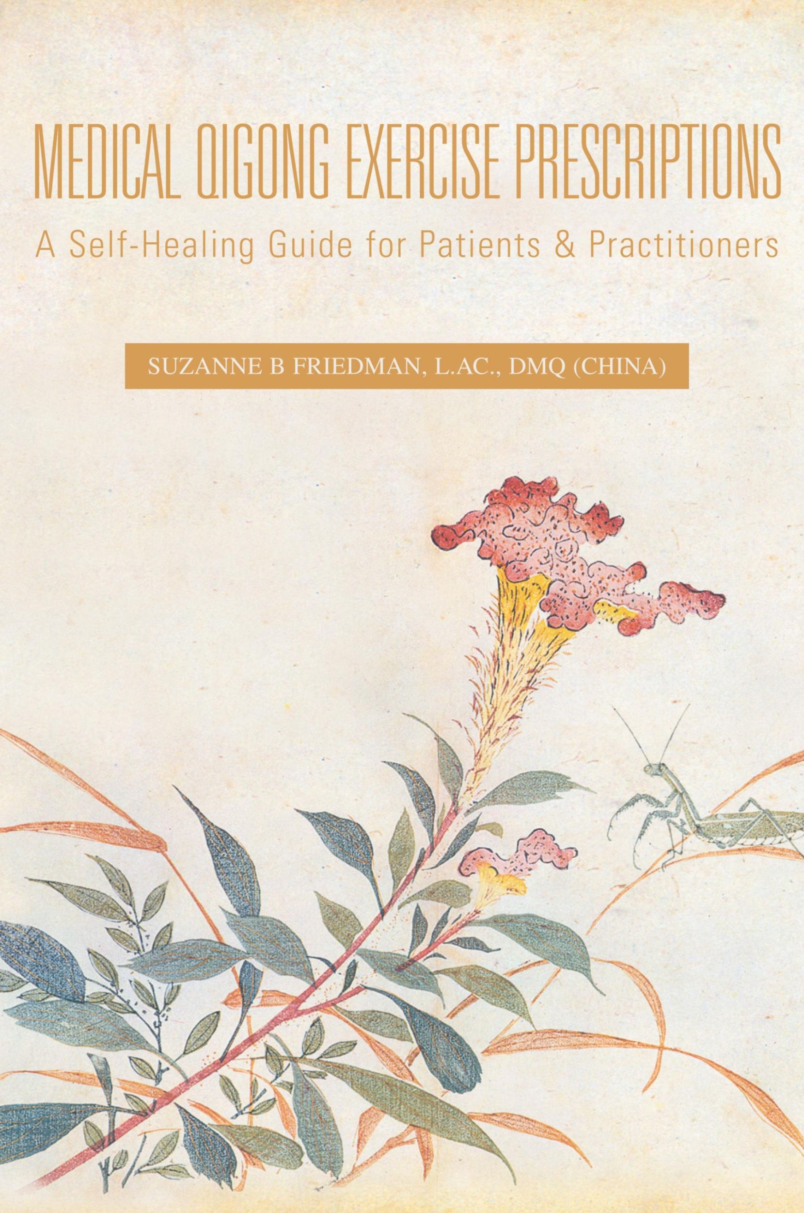 Cover: 9781425707149 | Medical Qigong Exercise Prescriptions | Suzanne B Friedman L. AC. DMQ