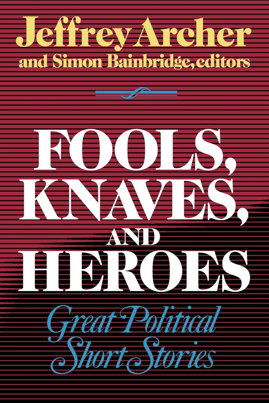 Cover: 9780393332346 | Fools, Knaves and Heroes | Great Political Short Stories | Taschenbuch