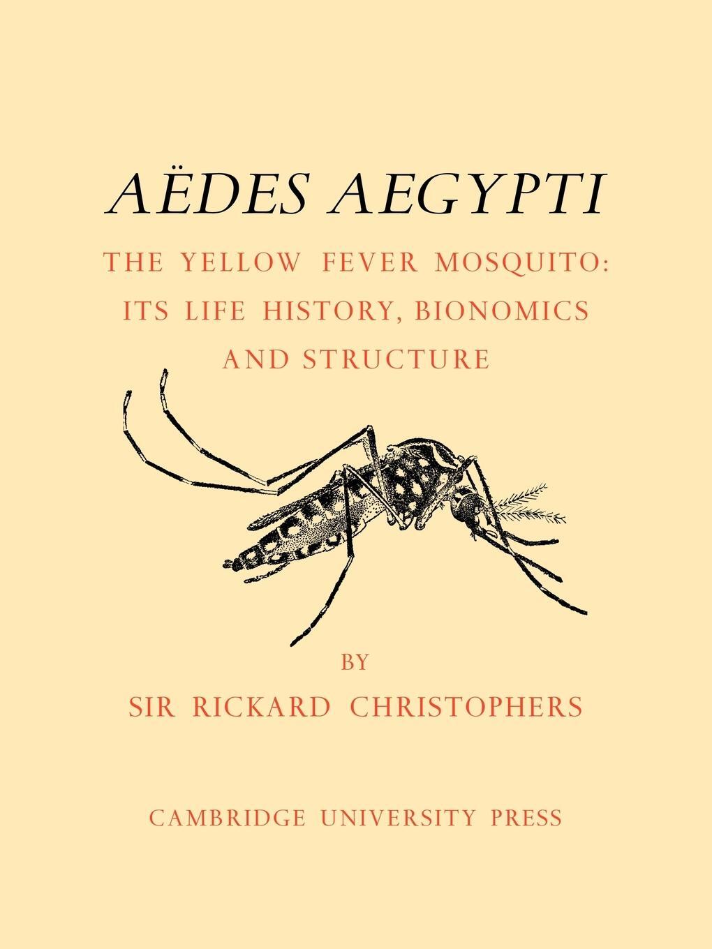 Cover: 9780521113021 | Aedes Aegypti (L.) the Yellow Fever Mosquito | S. Rickard Christophers